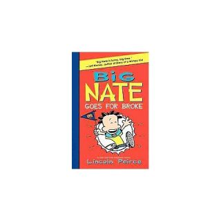 Big Nate Goes for Broke ( Big Nate) (Hardcover)