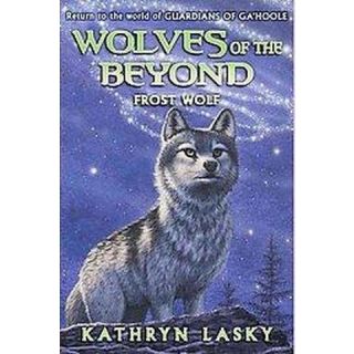 Frost Wolf ( Wolves of the Beyond) (Hardcover)