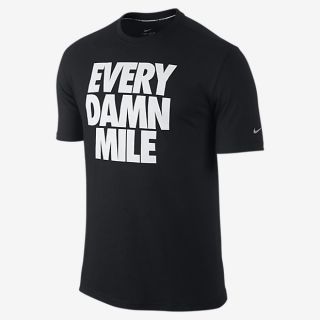 Nike Run Every Damn Mile Mens T Shirt.