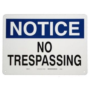 Brady 10 in. x 14 in. Aluminum Notice No Trespassing Sign 40728