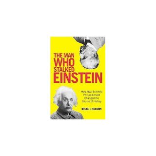 The Man Who Stalked Einstein (Hardcover)
