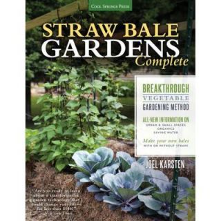 Straw Bale Gardens Complete: Breakthrough Vegetable Gardening Method 9781591869078