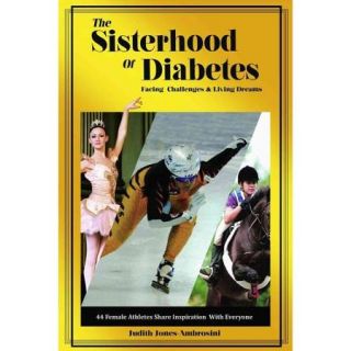The Sisterhood of Diabetes: Facing Challenges and Living Dreams