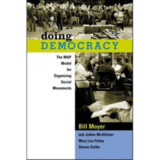 Doing Democracy: The Map Model for Organizing Social Movements
