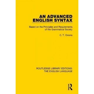 An Advanced English Syntax ( Routledge Library Edition: the English
