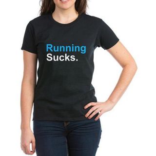 CafePress Womens Running Sucks. T Shirt