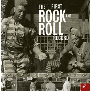 The First Rock and Roll Record