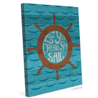 Let Your Dreams Set Sail Graphic Art on Wrapped Canvas by Click Wall