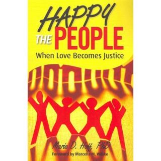 Happy the People: When Love Becomes Justice