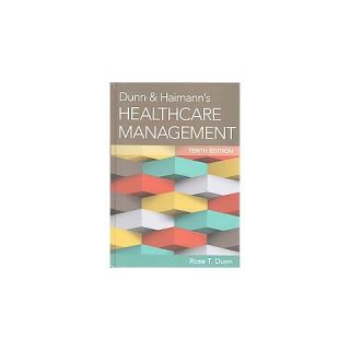 Dunn & Haimanns Healthcare Management (Hardcover)