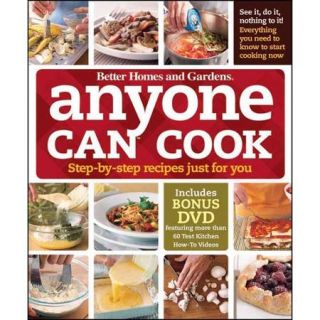 Better Homes and Gardens Anyone Can Cook: Step by step Recipes Just for You