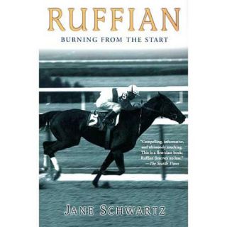 Ruffian: Burning from the Start