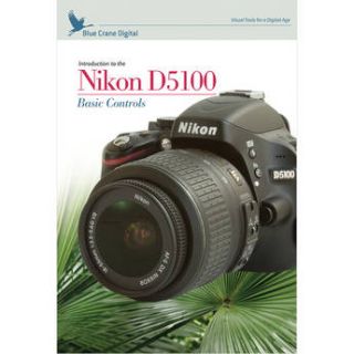 Blue Crane Digital DVD: Introduction to the Nikon D5100: BC141