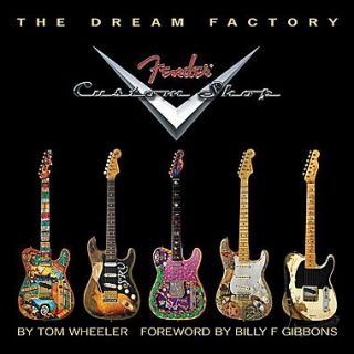 The Dream Factory: Fender Custom Shop