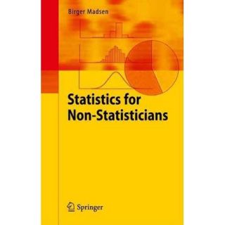 Statistics for Non Statisticians