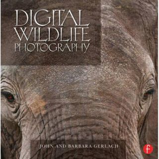Focal Press Focal Press Book: Digital Wildlife 9780240818832
