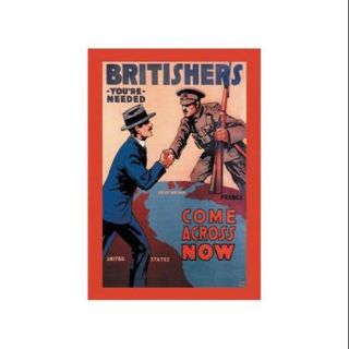 Britishers: You'Re Needed: Come Across Now Print (Canvas 12x18)