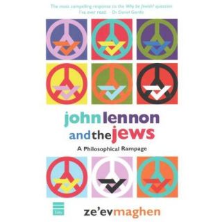 John Lennon & the Jews: A Philosophical Rampage