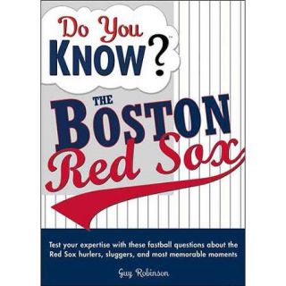Do You Know?: The Boston Red Sox