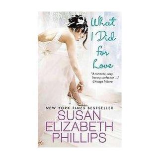What I Did for Love (Reprint) (Paperback)