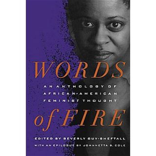 Words of Fire An Anthology of African Americanfeminist Thought